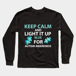 Autism Shirt Autism Awareness Shirt Keep Calm And Long Sleeve T-Shirt